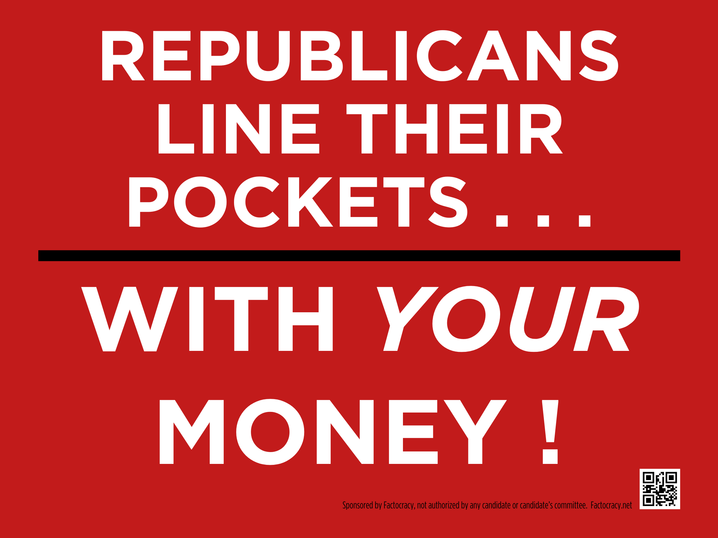 Republicans Line Their Pockets . . . With YOUR Money!